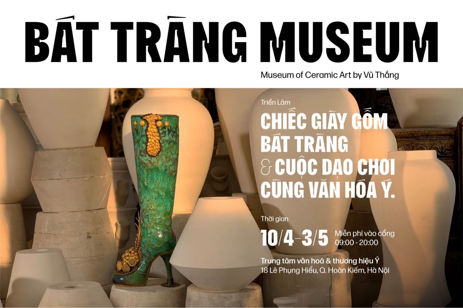 Triển lãm “Chiếc giày gốm Bát Tràng và Cuộc dạo chơi cùng văn hóa Ý”