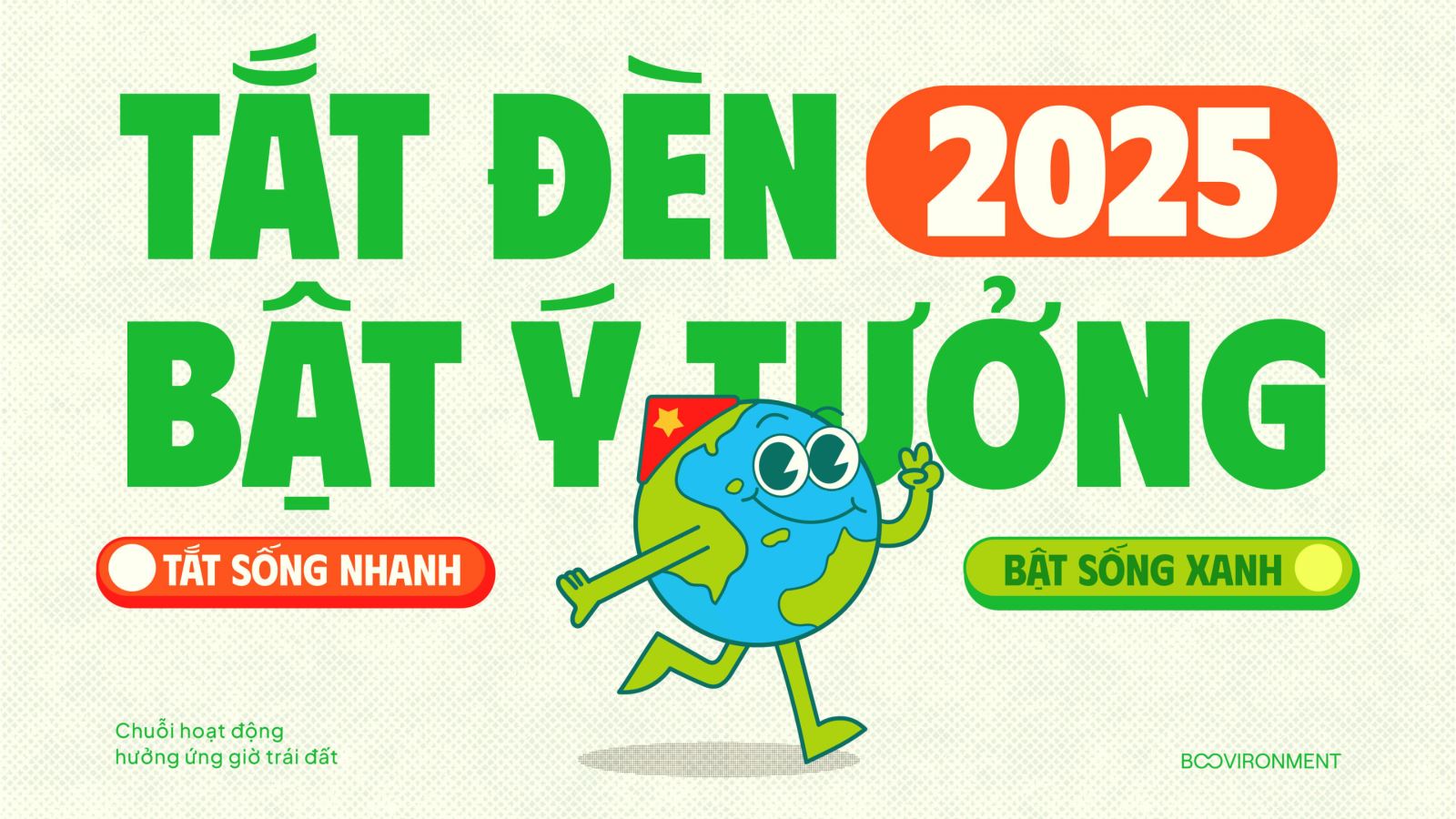 Tắt đèn Bật ý tưởng 2025: “Tắt sống nhanh- Bật sống xanh" 